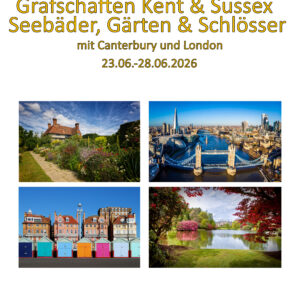 260623.Vereinigtes Königreich_Grafschaften Kent & Sussex_ Gärten & Schlösser